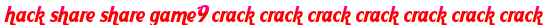 hack share share game9 crack crack crack crack crack crack crack moi